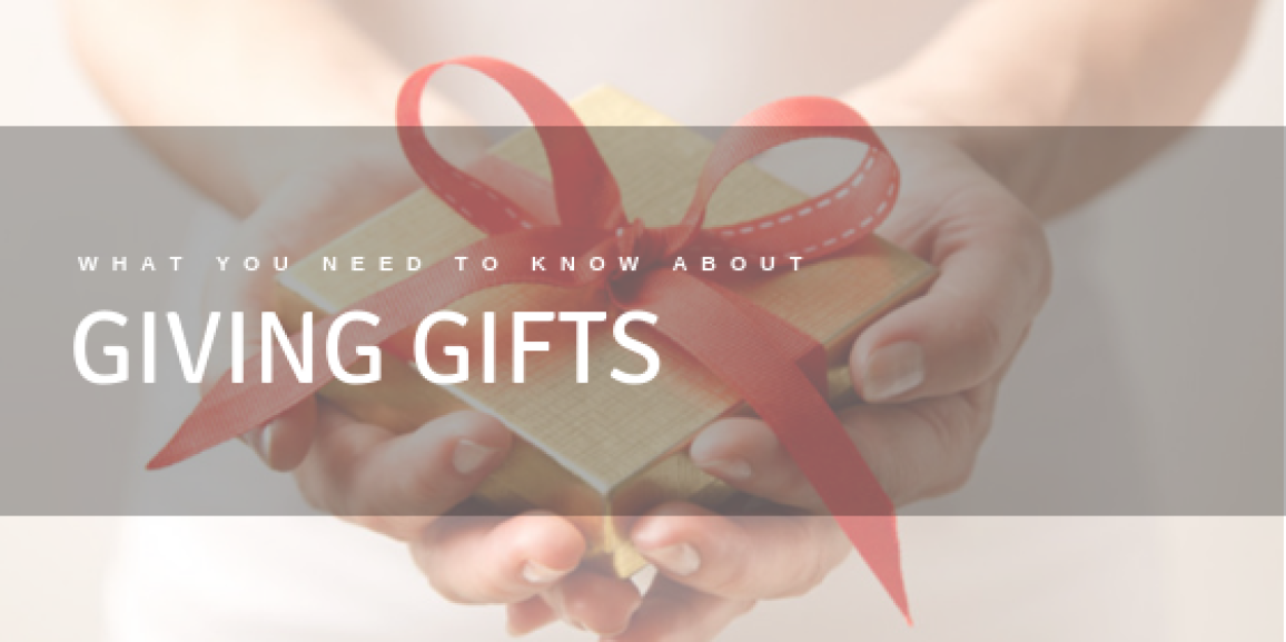 What You Need To Know About Giving Gifts