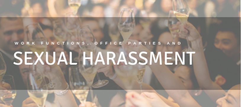 Work Functions, Office Parties & Sexual Harassment