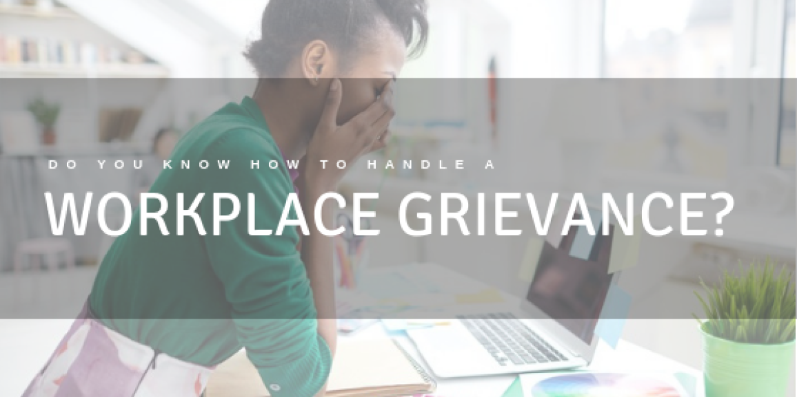Do you know how to handle a workplace grievance?
